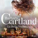 La Bella Indomita (La Colección Eterna de Barbara Cartland 60)