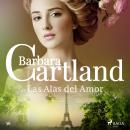 Las Alas del Amor (La Colección Eterna de Barbara Cartland 56)
