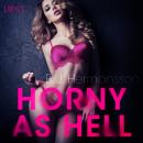 Horny as Hell - erotic short story Audiobook