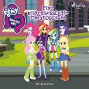 [German] - My Little Pony - Equestria Girls - Eine unvergessliche Freundschaft Audiobook