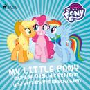 [German] - My Little Pony - Rainbow Dash, die Retterin und drei andere Geschichten Audiobook