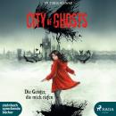 City of Ghosts: Die Geister, die mich riefen Audiobook