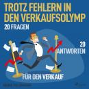 Trotz Fehlern in den Verkaufsolymp - 20 Fragen - 20 Antworten für den Verkauf Audiobook