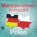 Managerwissen kompakt - Polen Audiobook