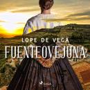 [Spanish] - Fuenteovejuna Audiobook