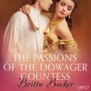 The Passions of the Dowager Countess - Erotic Short Story Audiobook