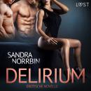 Delirium: Erotische Novelle Audiobook