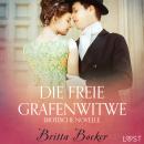 Die freie Grafenwitwe: Erotische Novelle Audiobook