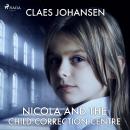 Nicola and the Child Correction Centre Audiobook