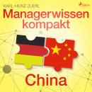 Managerwissen kompakt - China Audiobook