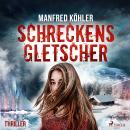 [German] - Schreckensgletscher - Thriller Audiobook