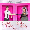 [German] - Suche Liebe. Biete mich. Audiobook
