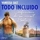 [Spanish] - Todo incluido - Confesiones de un escort Parte 5 Audiobook
