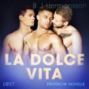 La dolce vita - Erotische Novelle Audiobook