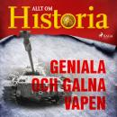 [Swedish] - Geniala och galna vapen Audiobook