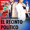 Lugares prohibídos: El recinto político Audiobook