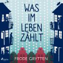[German] - Was im Leben zählt Audiobook