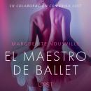 El maestro de ballet - Relato erótico Audiobook