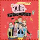 Julia und die Stadtteilritter Audiobook