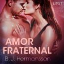 Amor fraternal - Relato erótico Audiobook