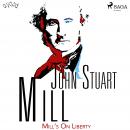 Mill’s On Liberty Audiobook