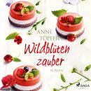 Wildblütenzauber Audiobook