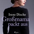 Großmama packt aus Audiobook