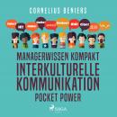 [German] - Managerwissen kompakt - Interkulturelle Kommunikation - Pocket Power Audiobook