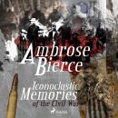 Iconoclastic Memories of the Civil War Audiobook