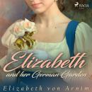 Elizabeth and her German Garden Audiobook