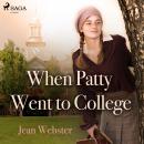 When Patty Went to College Audiobook