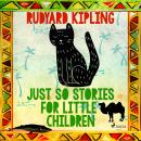 Just So Stories for Little Children Audiobook