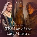 The Lay of the Last Minstrel Audiobook