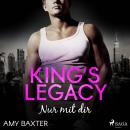 King's Legacy - Nur mit dir (Bartenders of New York, Band 2) Audiobook