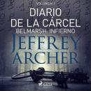 [Spanish] - Diario de la cárcel, volumen I – Belmarsh: Infierno Audiobook