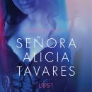 Señora Alicia Tavares - Relato erótico Audiobook