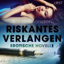 Riskantes Verlangen - Erotische Novelle Audiobook