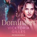 Dominiert - Erotische Novelle Audiobook