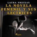 La novela femenil y sus lectrices Audiobook