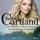 Die besten Liebesromane von Barbara Cartland 4 Audiobook