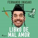 [Spanish] - Libro de mal amor Audiobook