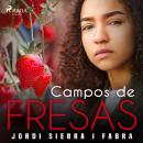 Campos de fresas Audiobook