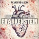 Mary Shelley i el Monstre de Frankenstein Audiobook