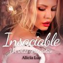 Insaciable - un relato corto erótico Audiobook