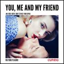 You, Me and my Friend - and other erotic short stories from Cupido Audiobook