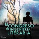 El congreso de ingeniería literaria Audiobook