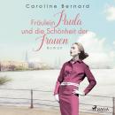 [German] - Fräulein Paula und die Schönheit der Frauen Audiobook