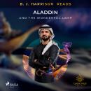 B. J. Harrison Reads Aladdin and the Wonderful Lamp Audiobook