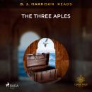 B. J. Harrison Reads The Three Apples Audiobook