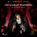 B. J. Harrison Reads The Scarlet Pimpernel Audiobook
